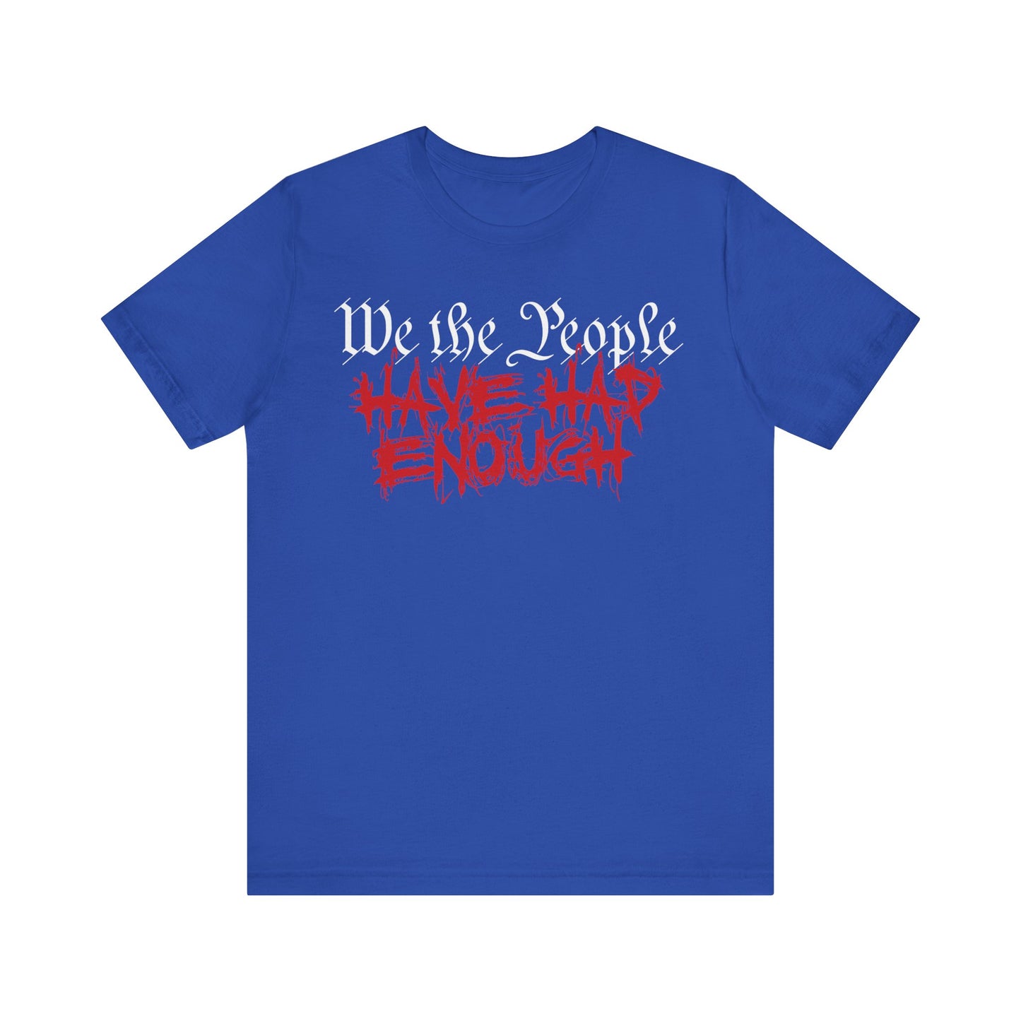 We The People - Enough