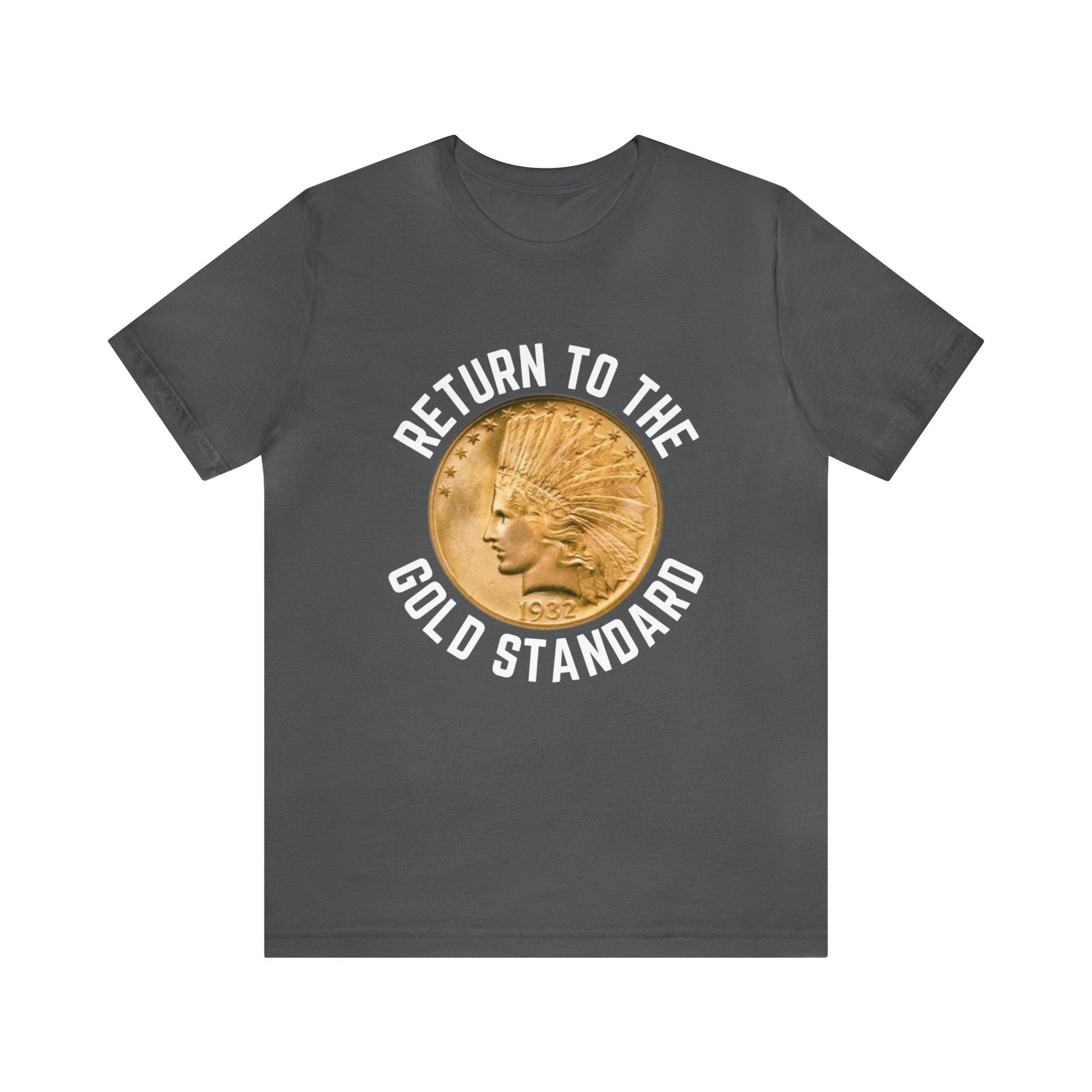 Return To The Gold Standard - Premium T-Shirt - Just $27! Shop now at Who Touched The Thermostat?