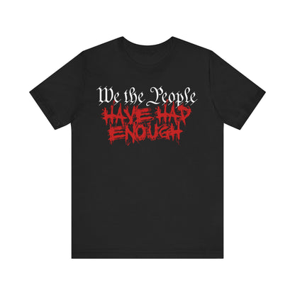 We The People - Enough