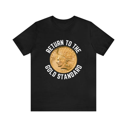 Return To The Gold Standard - Premium T-Shirt - Just $27! Shop now at Who Touched The Thermostat?