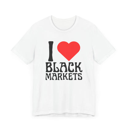 I Love Black Markets