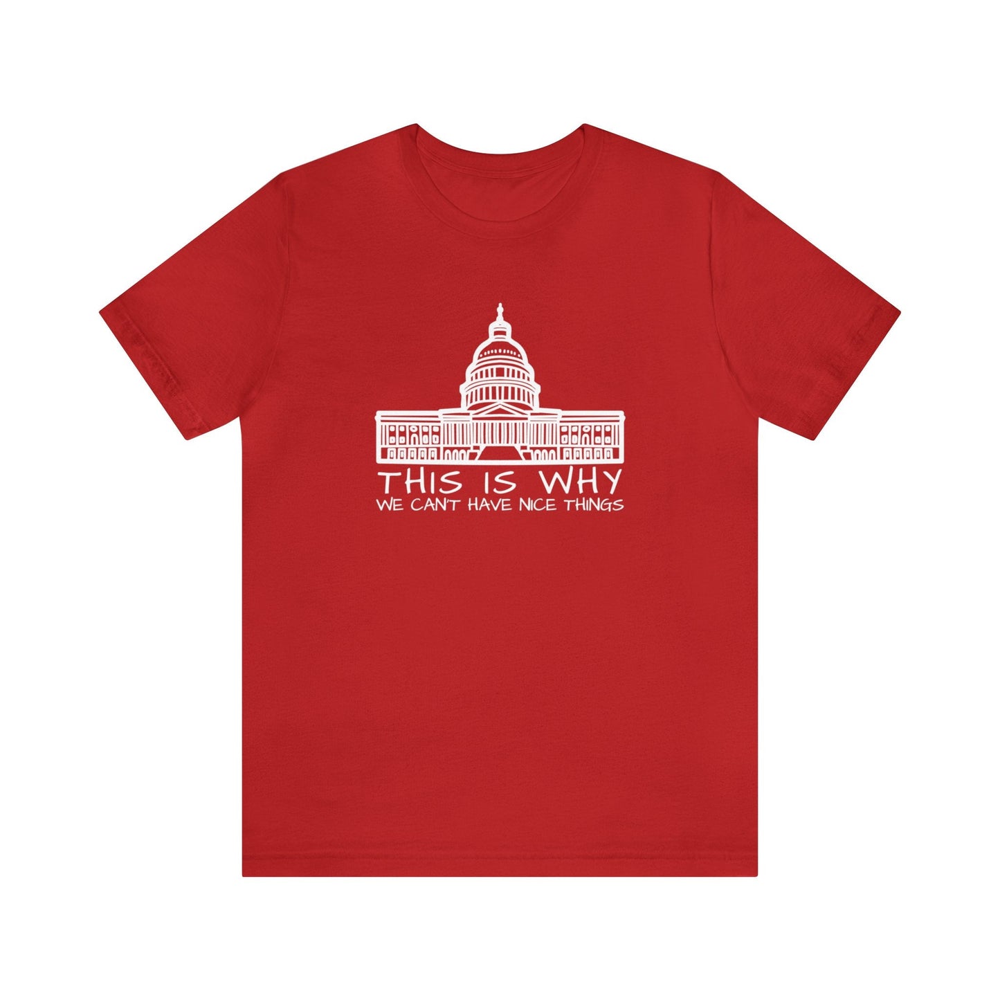 Can't Have Nice Things - Premium T-Shirt - Just $27! Shop now at Who Touched The Thermostat?