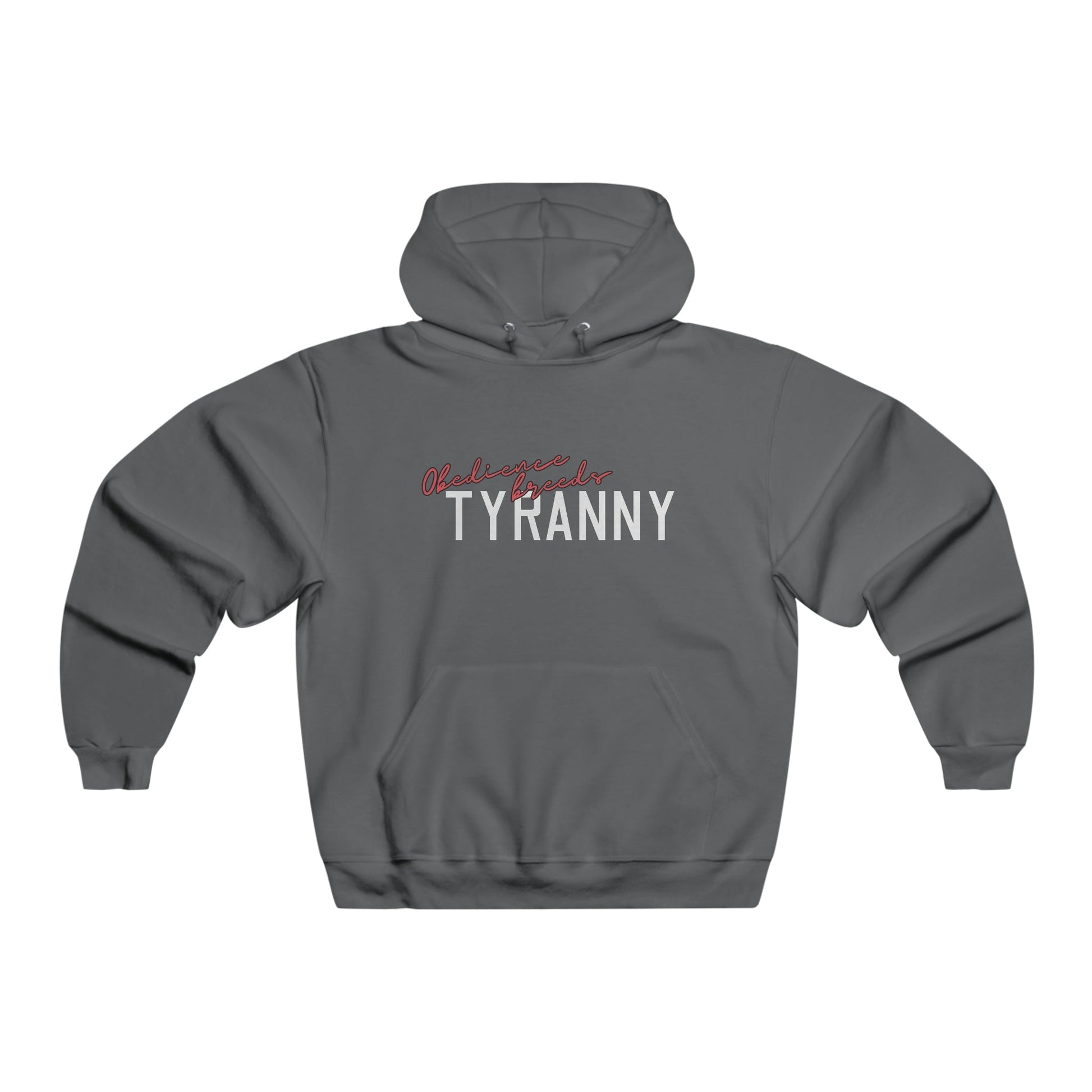 Obedience Breeds Tyranny Hoodie - Premium Hoodie - Just $55! Shop now at Who Touched The Thermostat?