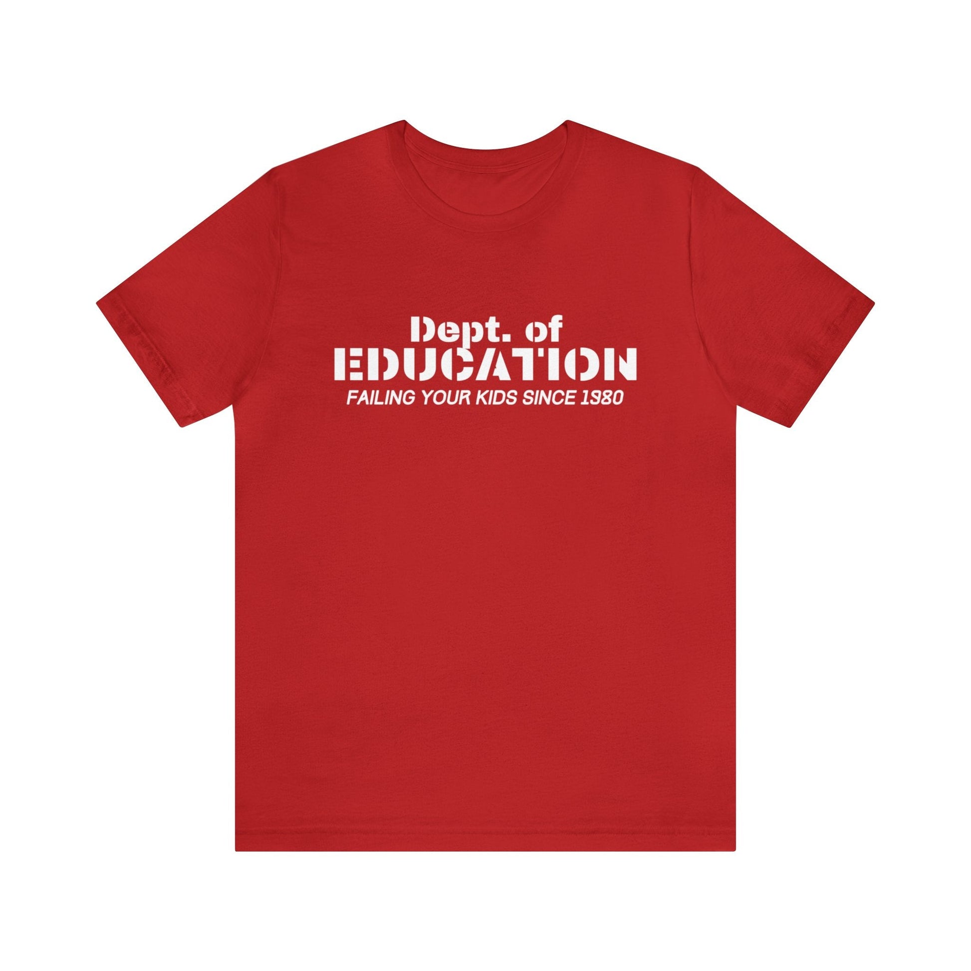 Department of Education - Premium T-Shirt - Just $27! Shop now at Who Touched The Thermostat?