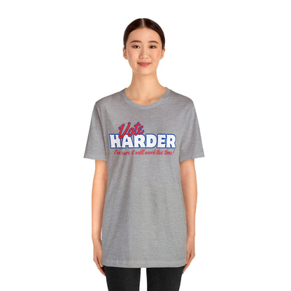Vote Harder - Premium T-Shirt - Just $27! Shop now at Who Touched The Thermostat?