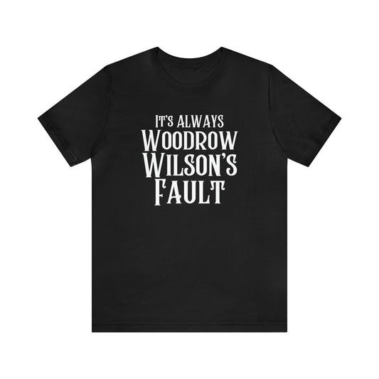 Woodrow Wilson - Premium T-Shirt - Just $27! Shop now at Who Touched The Thermostat?