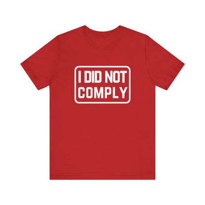 I Did Not Comply