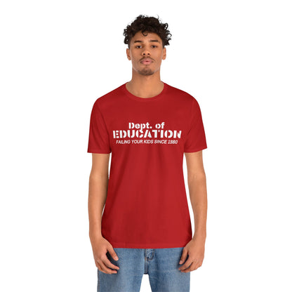 Department of Education - Premium T-Shirt - Just $27! Shop now at Who Touched The Thermostat?