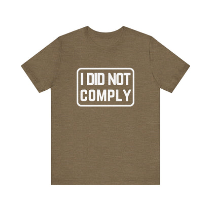 I Did Not Comply