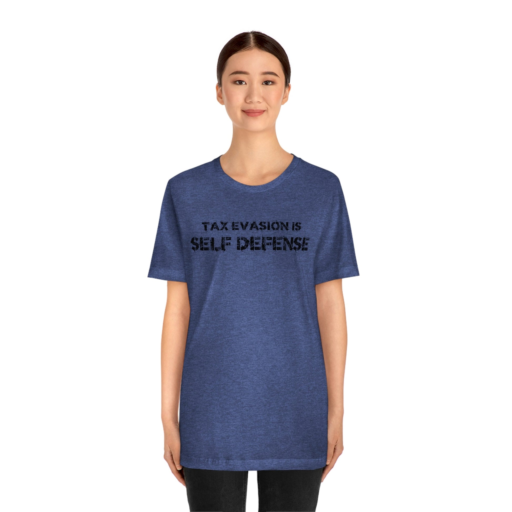 Tax Evasion is Self Defense - Premium T-Shirt - Just $21! Shop now at Who Touched The Thermostat?