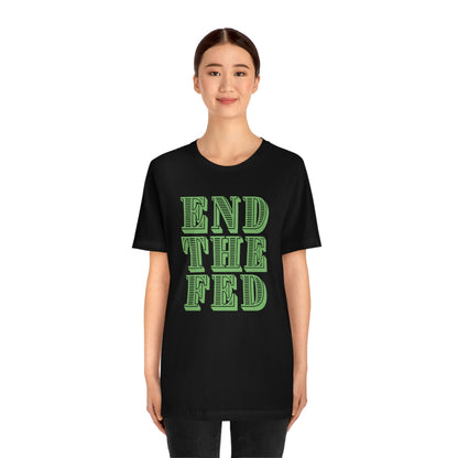 END THE FED - Premium T-Shirt - Just $21! Shop now at Who Touched The Thermostat?