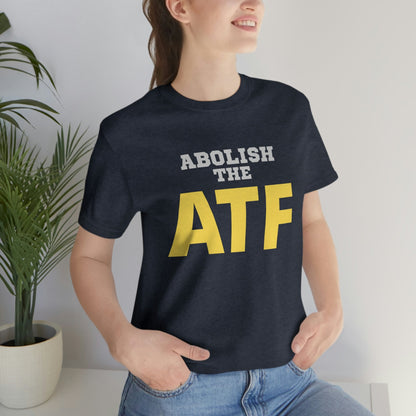 Abolish the ATF - Premium T-Shirt - Just $27! Shop now at Who Touched The Thermostat?