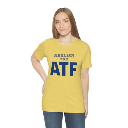 Abolish the ATF - Premium T-Shirt - Just $27! Shop now at Who Touched The Thermostat?