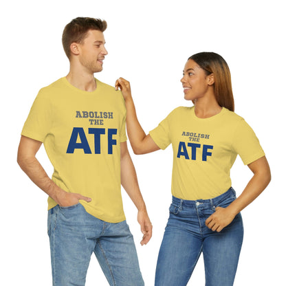 Abolish the ATF - Premium T-Shirt - Just $27! Shop now at Who Touched The Thermostat?