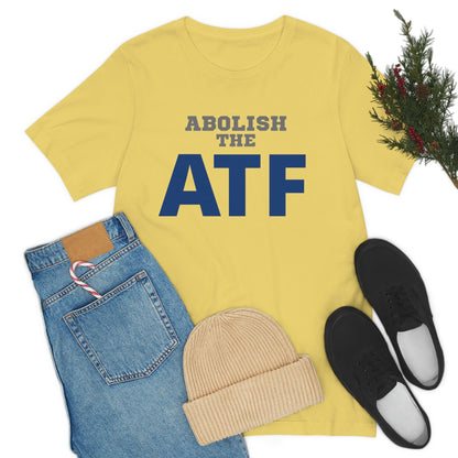 Abolish the ATF - Premium T-Shirt - Just $27! Shop now at Who Touched The Thermostat?