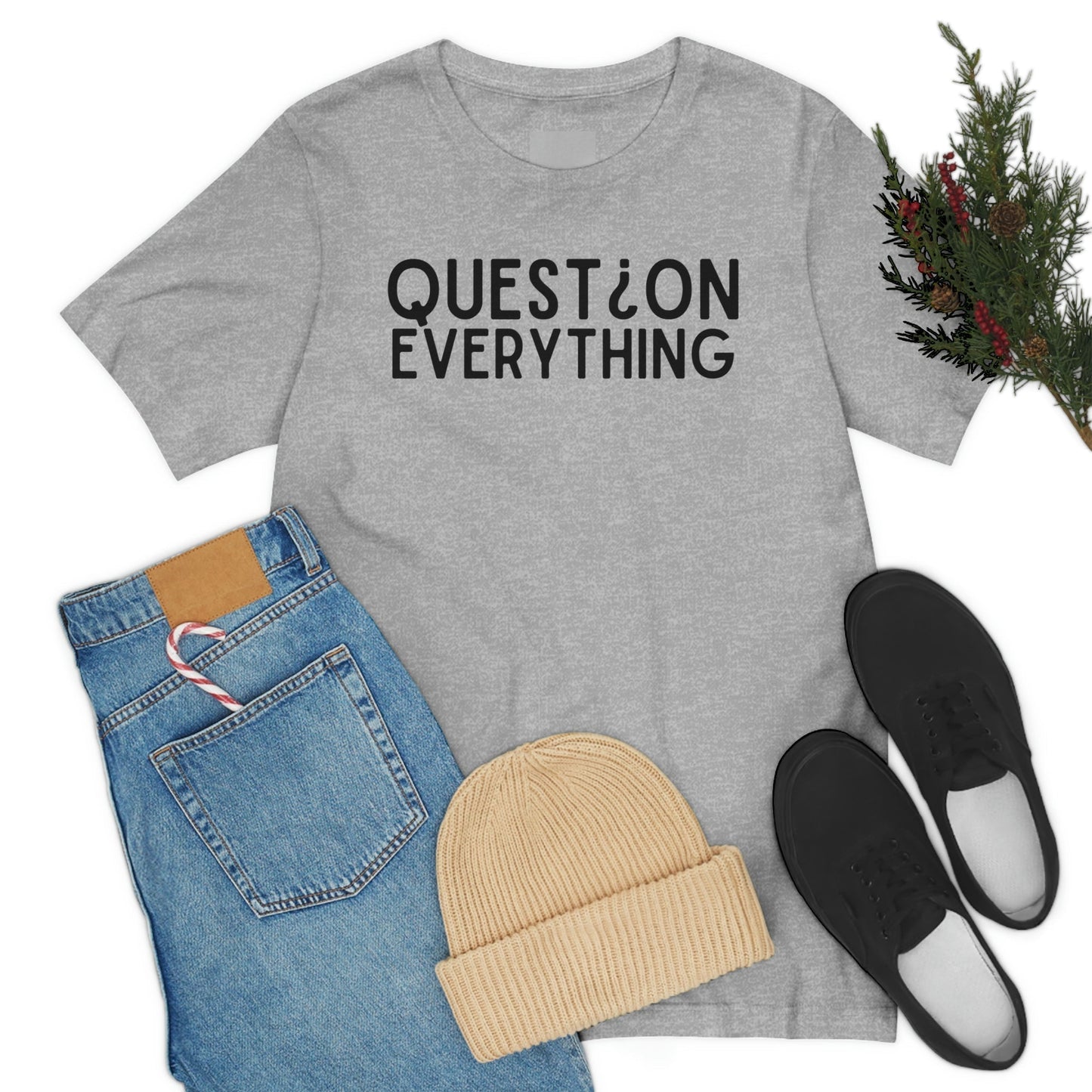 Question Everything - Premium T-Shirt - Just $27! Shop now at Who Touched The Thermostat?