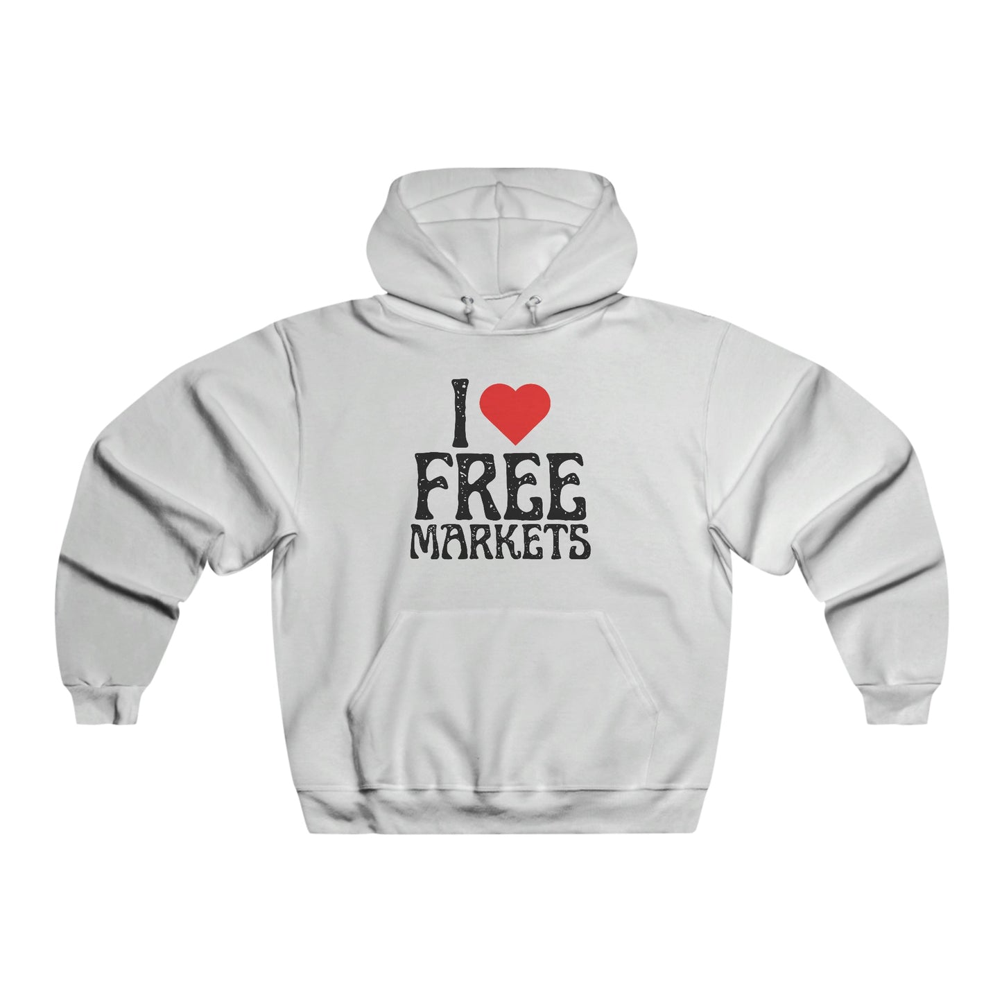 I Love Free Markets NUBLEND® Hooded Sweatshirt - Premium Hoodie - Just $55! Shop now at Who Touched The Thermostat?