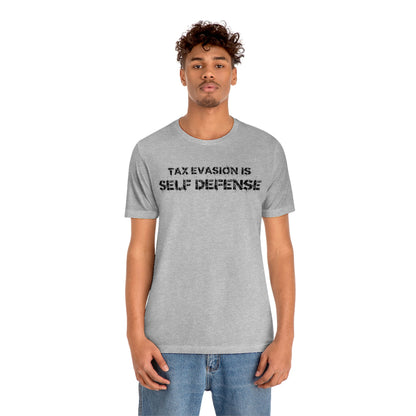 Tax Evasion is Self Defense - Premium T-Shirt - Just $27! Shop now at Who Touched The Thermostat?