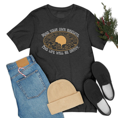 Mind Your Own Biscuits - Premium T-Shirt - Just $18.90! Shop now at Who Touched The Thermostat?