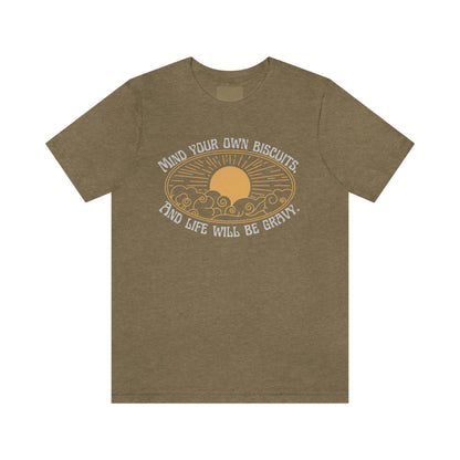 Mind Your Own Biscuits - Premium T-Shirt - Just $27! Shop now at Who Touched The Thermostat?
