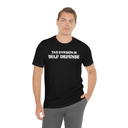 Tax Evasion is Self Defense - Premium T-Shirt - Just $27! Shop now at Who Touched The Thermostat?