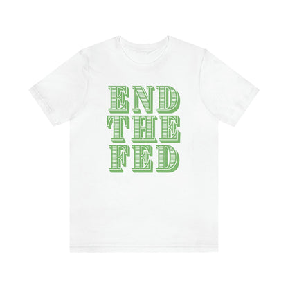 END THE FED - Premium T-Shirt - Just $21! Shop now at Who Touched The Thermostat?