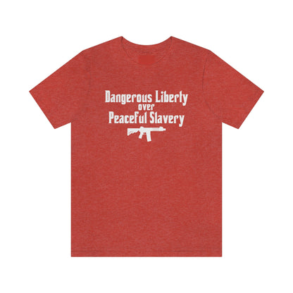 Dangerous Liberty - Premium T-Shirt - Just $27! Shop now at Who Touched The Thermostat?