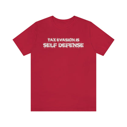 Tax Evasion is Self Defense - Premium T-Shirt - Just $27! Shop now at Who Touched The Thermostat?