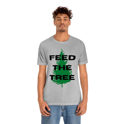 Feed the Tree - Premium T-Shirt - Just $27! Shop now at Who Touched The Thermostat?