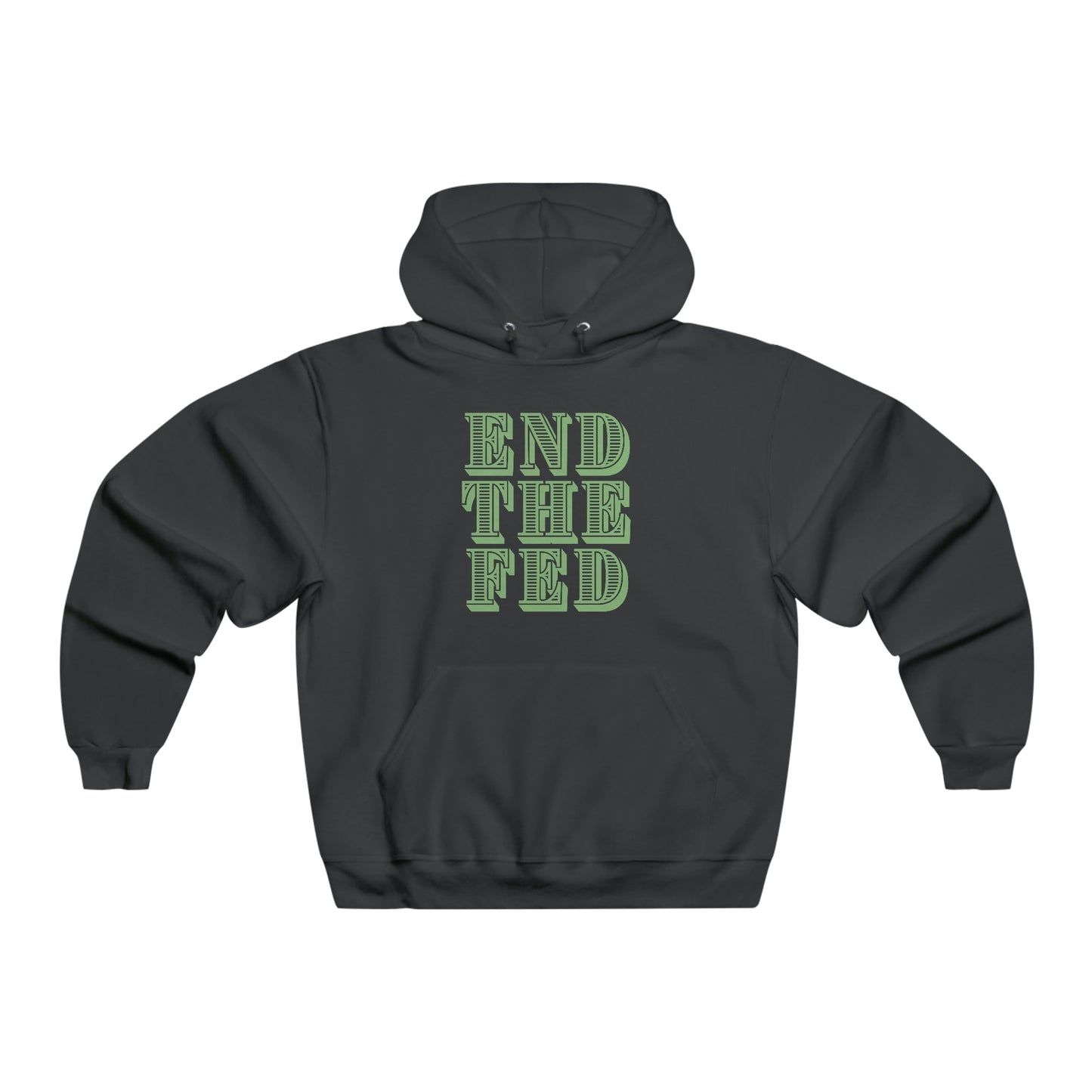 End The Fed Hoodie - Premium Hoodie - Just $55! Shop now at Who Touched The Thermostat?