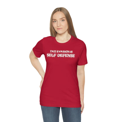 Tax Evasion is Self Defense - Premium T-Shirt - Just $27! Shop now at Who Touched The Thermostat?