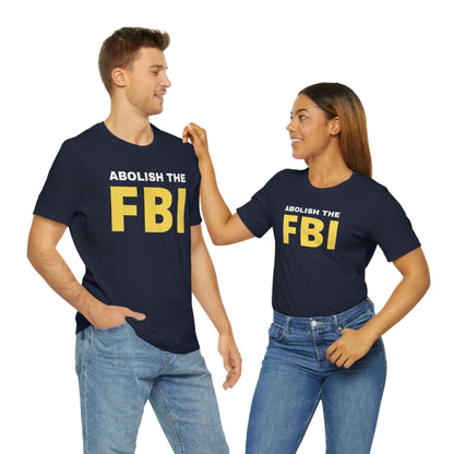 Abolish the FBI - Premium T-Shirt - Just $27! Shop now at Who Touched The Thermostat?