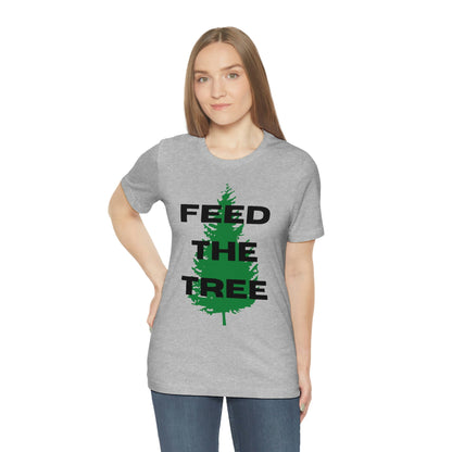 Feed the Tree - Premium T-Shirt - Just $27! Shop now at Who Touched The Thermostat?