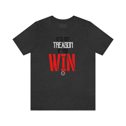 Not Treason - Premium T-Shirt - Just $27! Shop now at Who Touched The Thermostat?