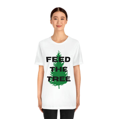 Feed the Tree - Premium T-Shirt - Just $27! Shop now at Who Touched The Thermostat?