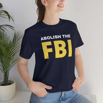 Abolish the FBI - Premium T-Shirt - Just $27! Shop now at Who Touched The Thermostat?