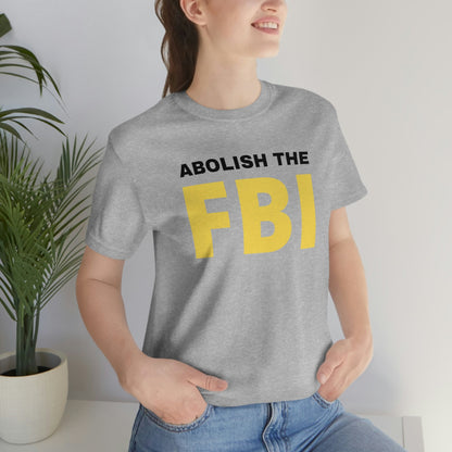 Abolish the FBI - Premium T-Shirt - Just $27! Shop now at Who Touched The Thermostat?