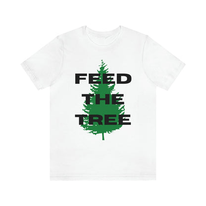 Feed the Tree - Premium T-Shirt - Just $27! Shop now at Who Touched The Thermostat?