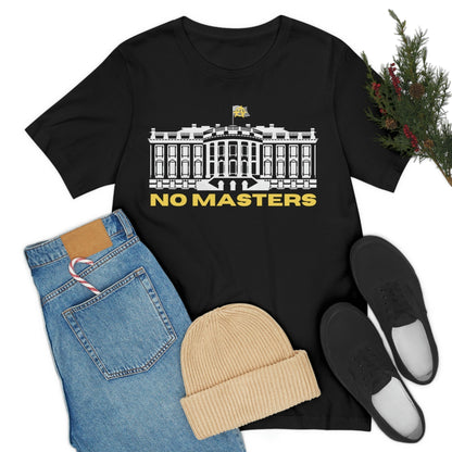 No Masters - Premium T-Shirt - Just $27! Shop now at Who Touched The Thermostat?