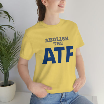 Abolish the ATF - Premium T-Shirt - Just $27! Shop now at Who Touched The Thermostat?