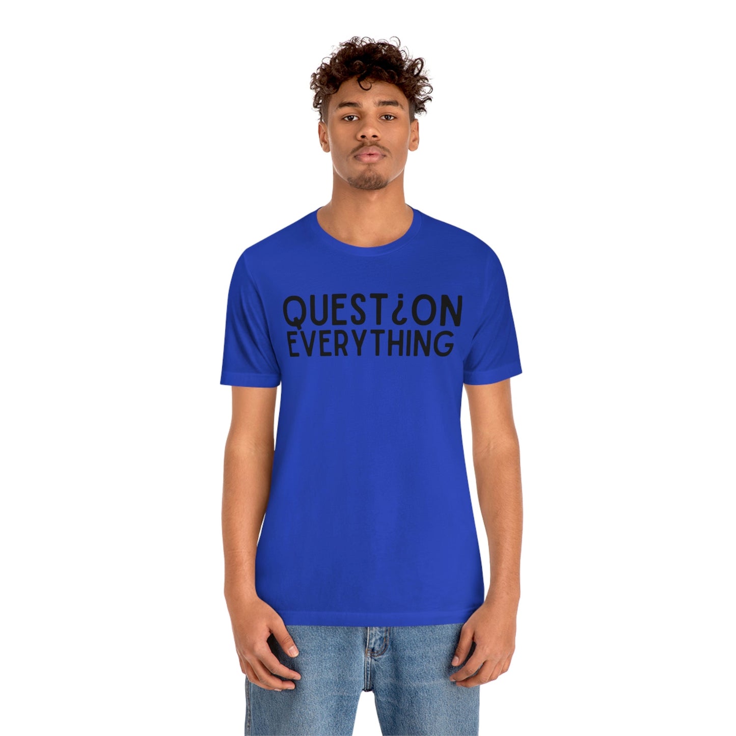 Question Everthing - Premium T-Shirt - Just $21! Shop now at Who Touched The Thermostat?