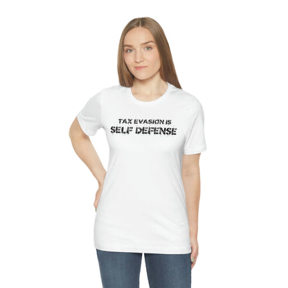 Tax Evasion is Self Defense - Premium T-Shirt - Just $27! Shop now at Who Touched The Thermostat?