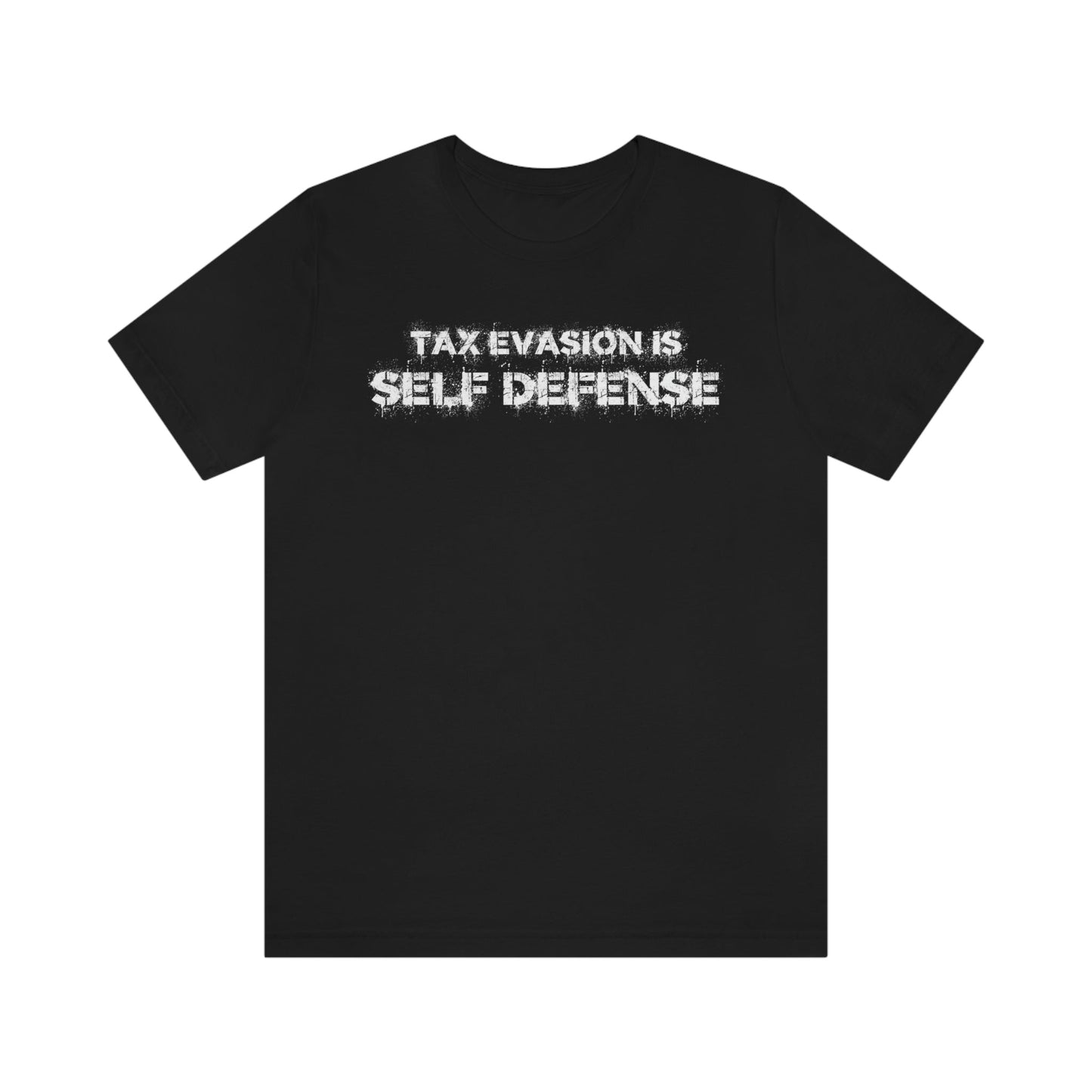 Tax Evasion is Self Defense - Premium T-Shirt - Just $27! Shop now at Who Touched The Thermostat?